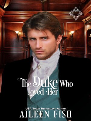 cover image of The Duke Who Loved Her